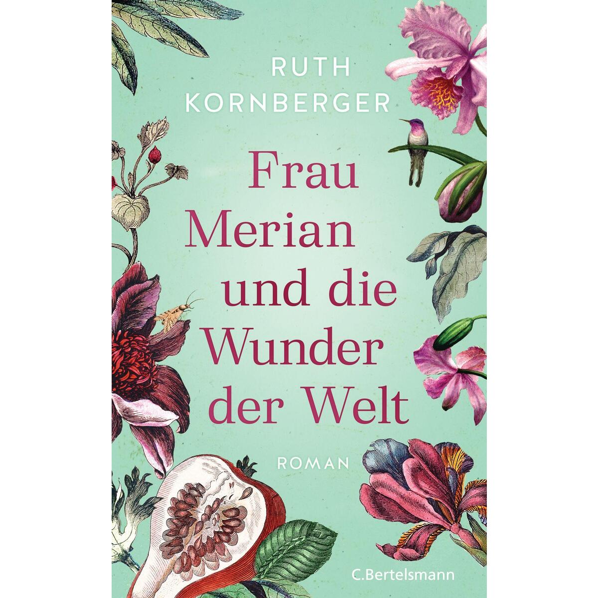 Frau Merian und die Wunder der Welt von Bertelsmann Verlag